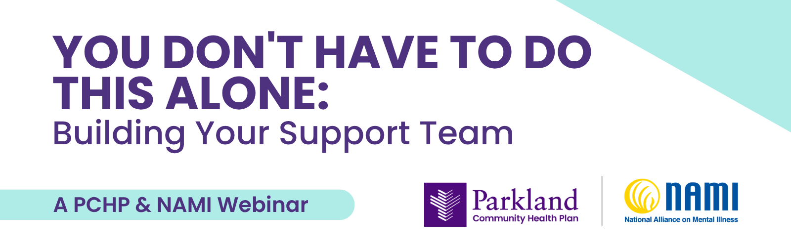 PCHP & NAMI Virtual Support Group Sessions: You Don't Have to Do This Alone: Building Your Support Team